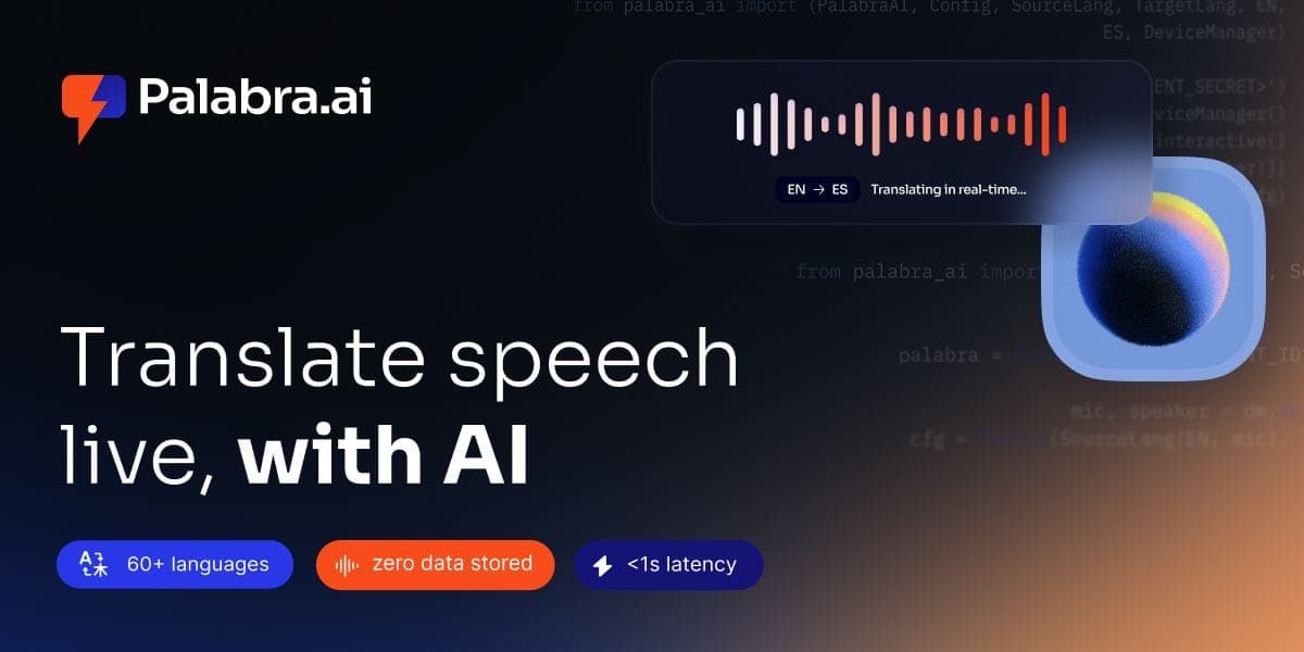 Palabra offers real-time, personalized voice translation in over 60 languages
